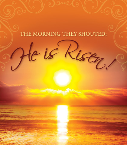 Artwork for The Morning They Shouted: "He Is Risen!"